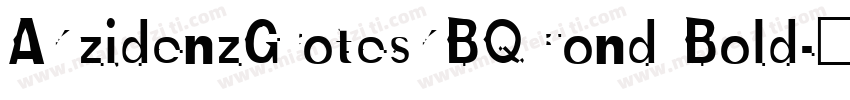 AkzidenzGroteskBQCond Bold字体转换